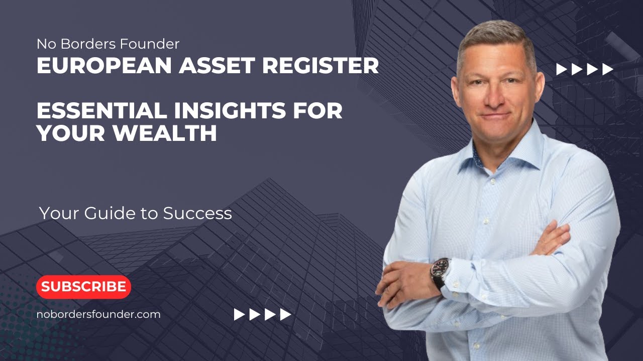 European Asset Register  -  Essential Insights for Your Wealth