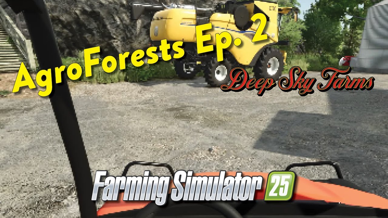 Farming Simulator 25 - AgroForests Episode 2