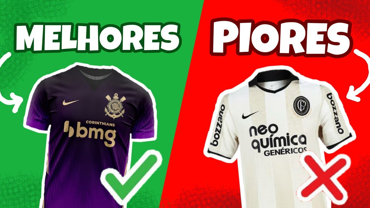 AS 5 PIORES e as 5 MELHORES CAMISAS DO CORINTHIANS 🤮🔥