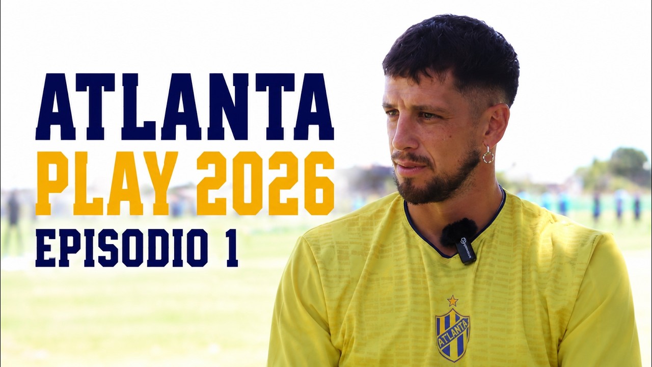 ATLANTA PLAY 2026 | episodio 1
