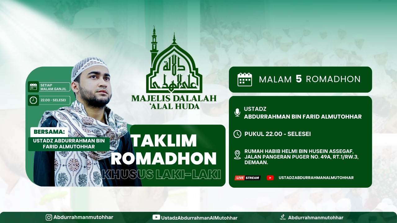 SPESIAL ROMADHON - TAKLIM ROMADHON MALAM KE-5 - MAJELIS DALALAH'ALAL HUDA