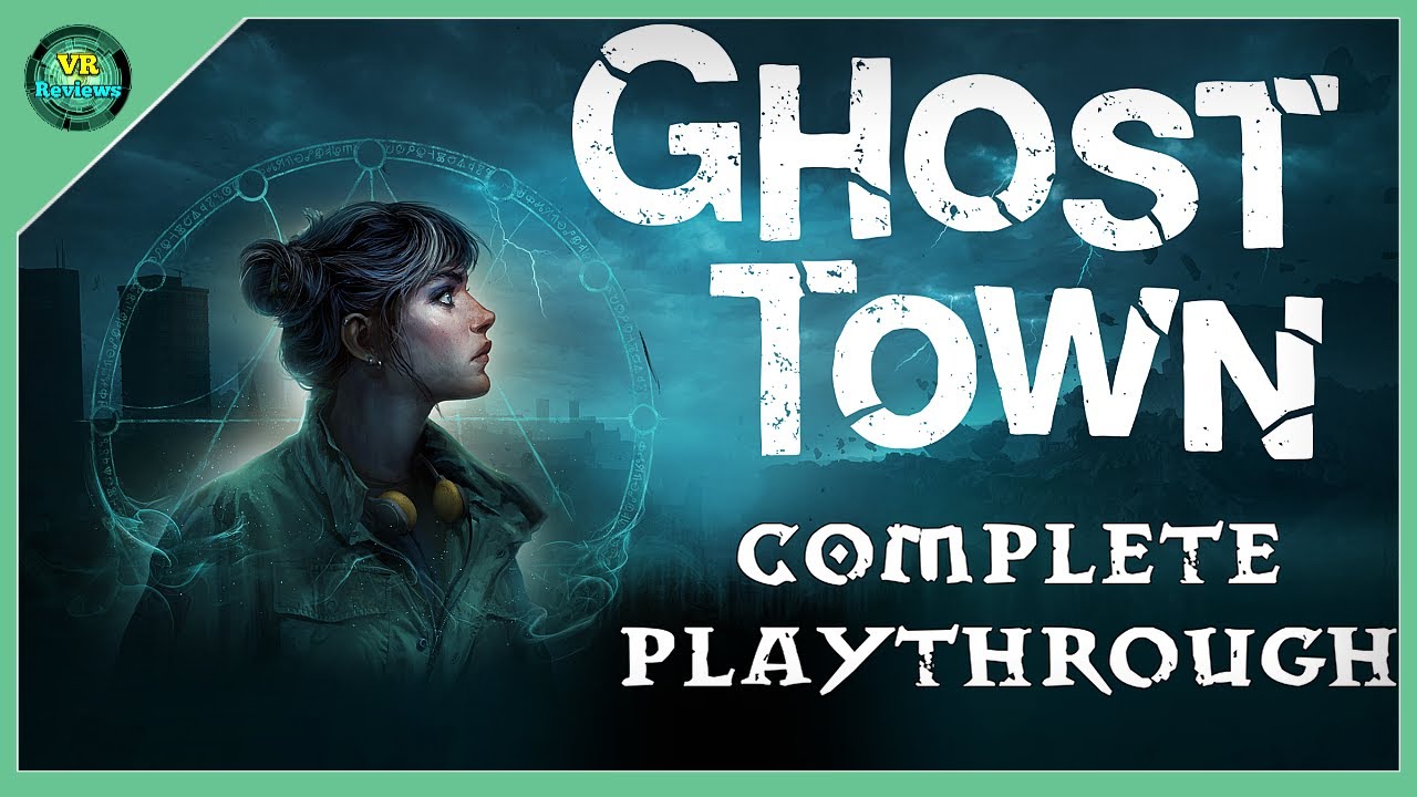Ghost Town Meta Quest 3 Full Walkthrough &ndash; All Puzzle Solutions & Ending