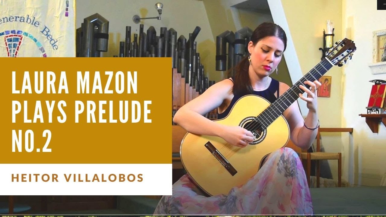 Laura Mazon plays Prelude No.2 by Heitor Villalobos