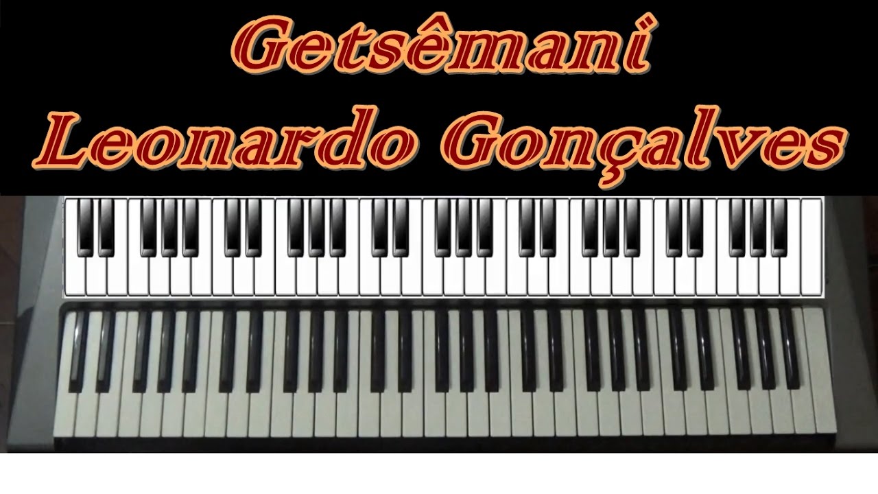 Getsêmani - Leonardo Gonçalves - Teclado Cover