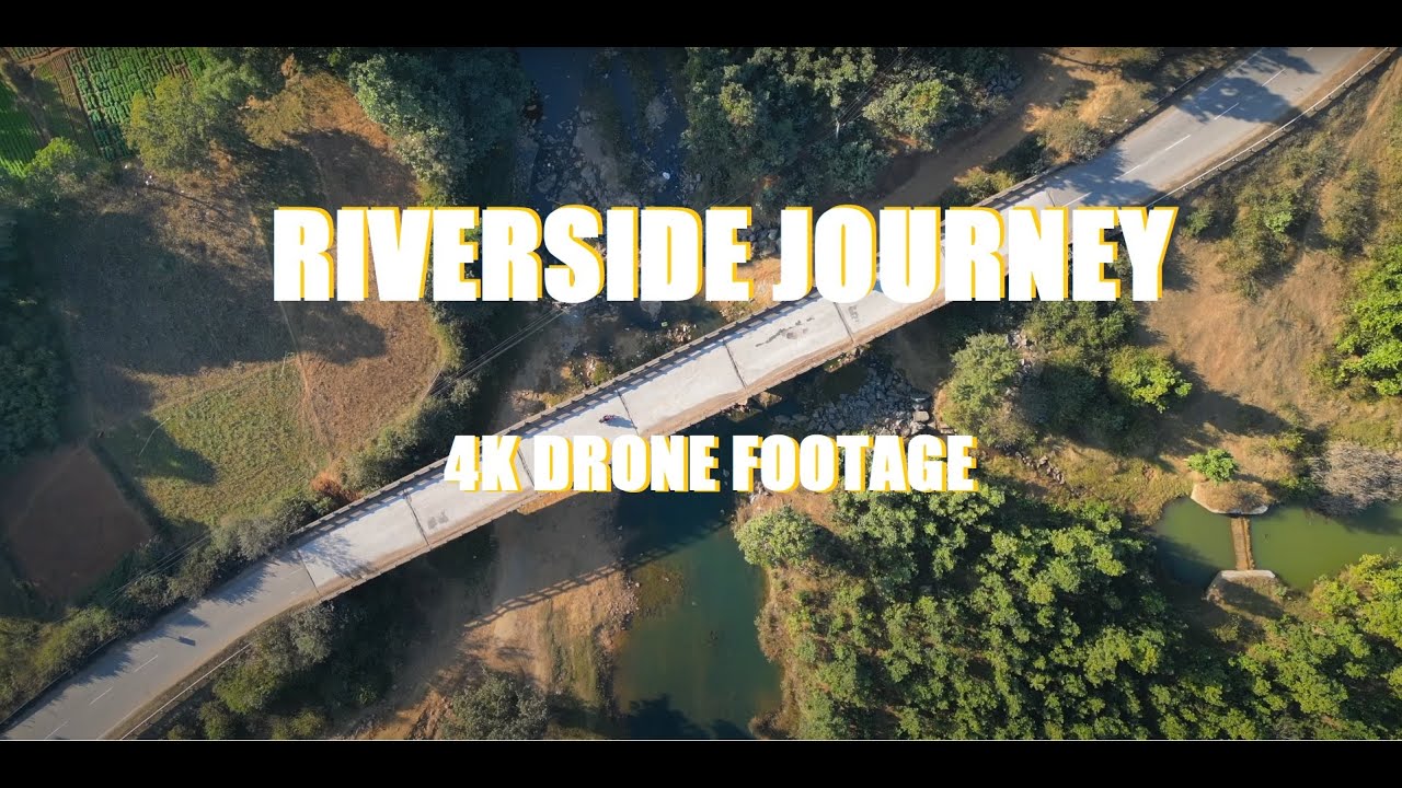 Take a Riverside Journey in 4K | Jharkand | India | Drone video