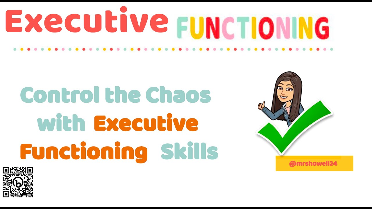 Control the Chaos with Executive Functioning Skills