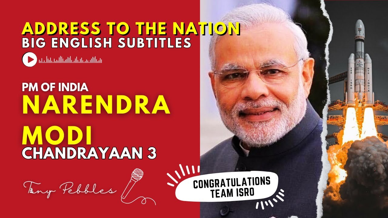 PM NARENDRA MODI | CHANDRAYAAN 3 | HINDI SPEECH (English Subtitles)