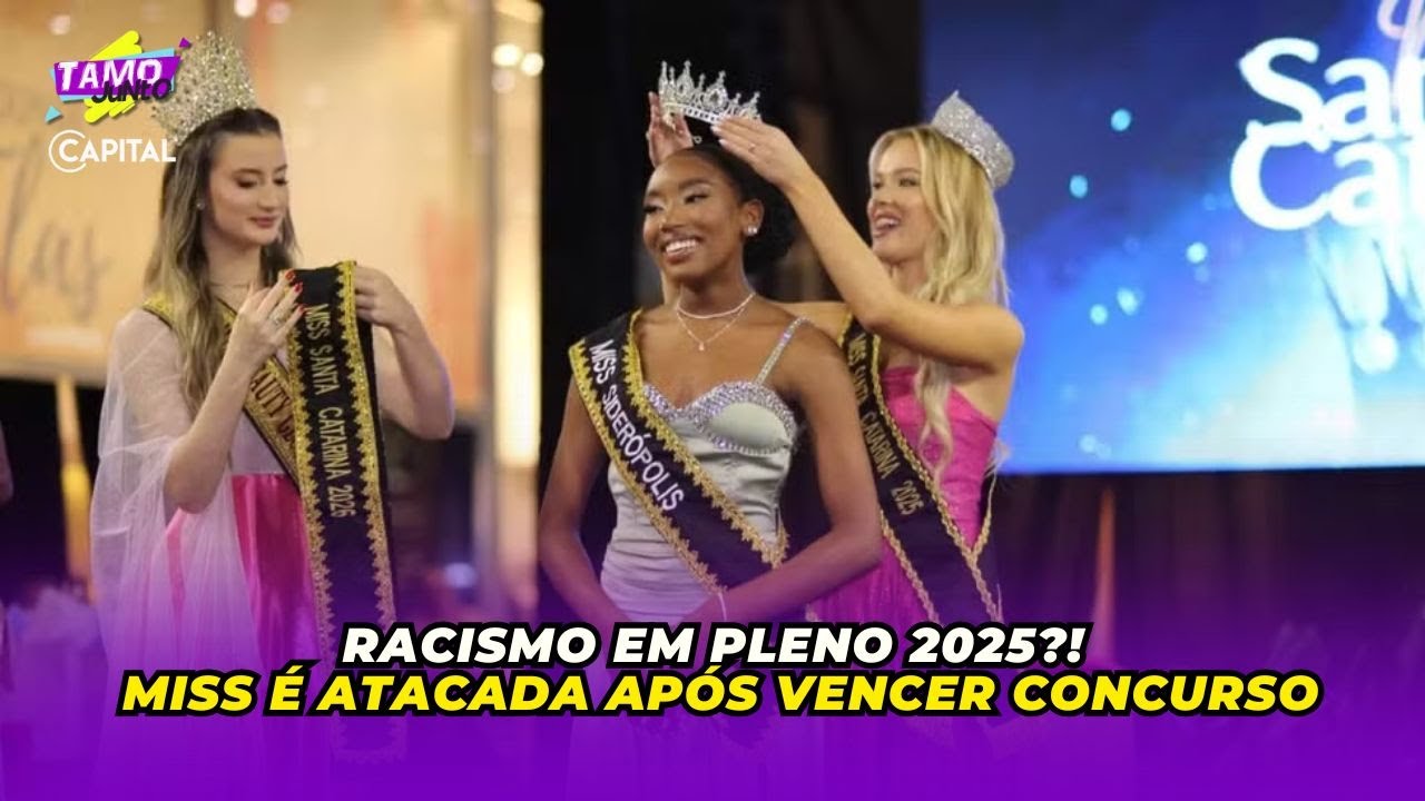 MISS SANTA CATARINA SOFRE ATAQUES RACISTAS 😡 “SANTA CATARINA NÃO É ZOOLÓGICO” 🚨