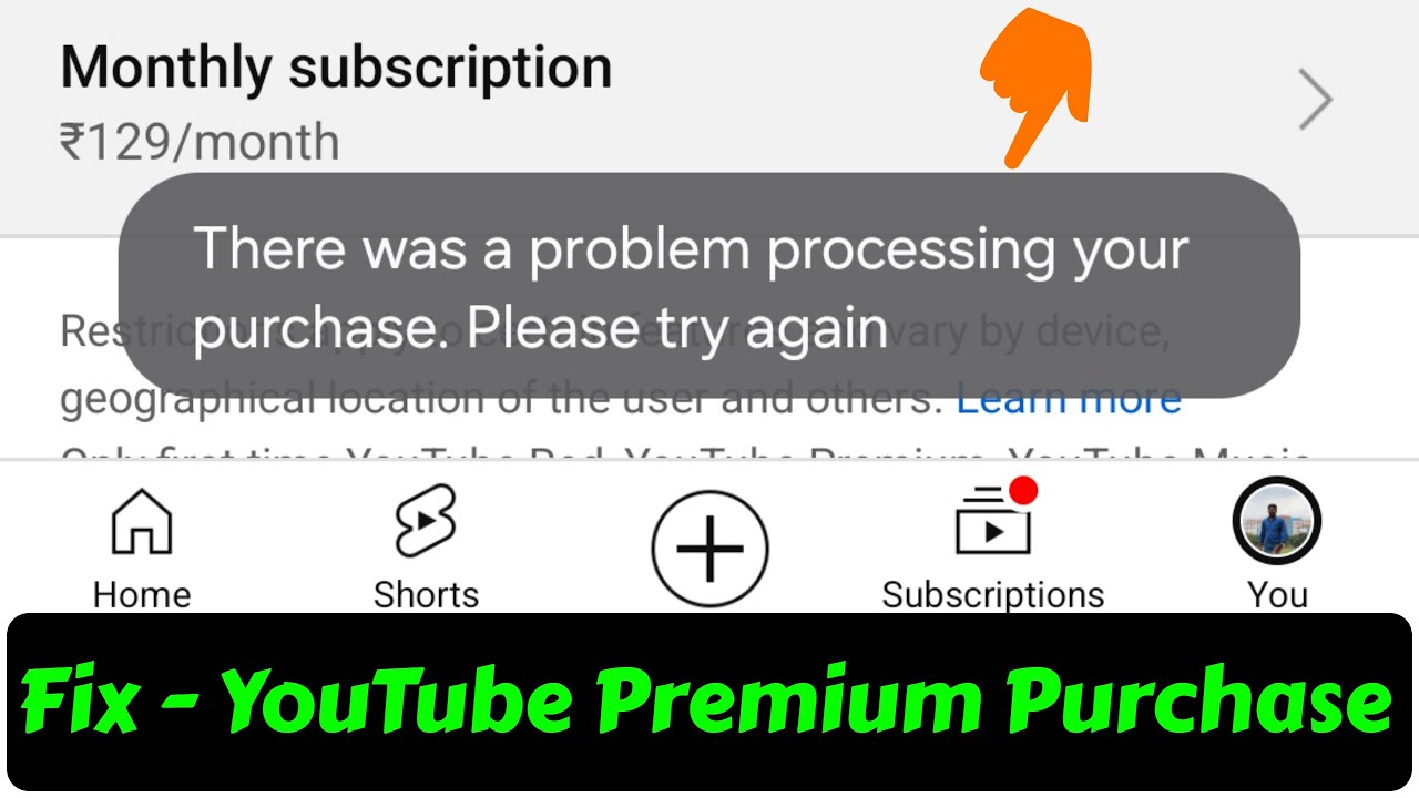 There was a problem processing your purchase please try again YouTube Premium Subscription Problem