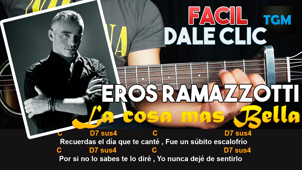 Como tocar - La Cosa mas Bella - Eros Ramazzotti - TUTORIAL SUPER FACIL