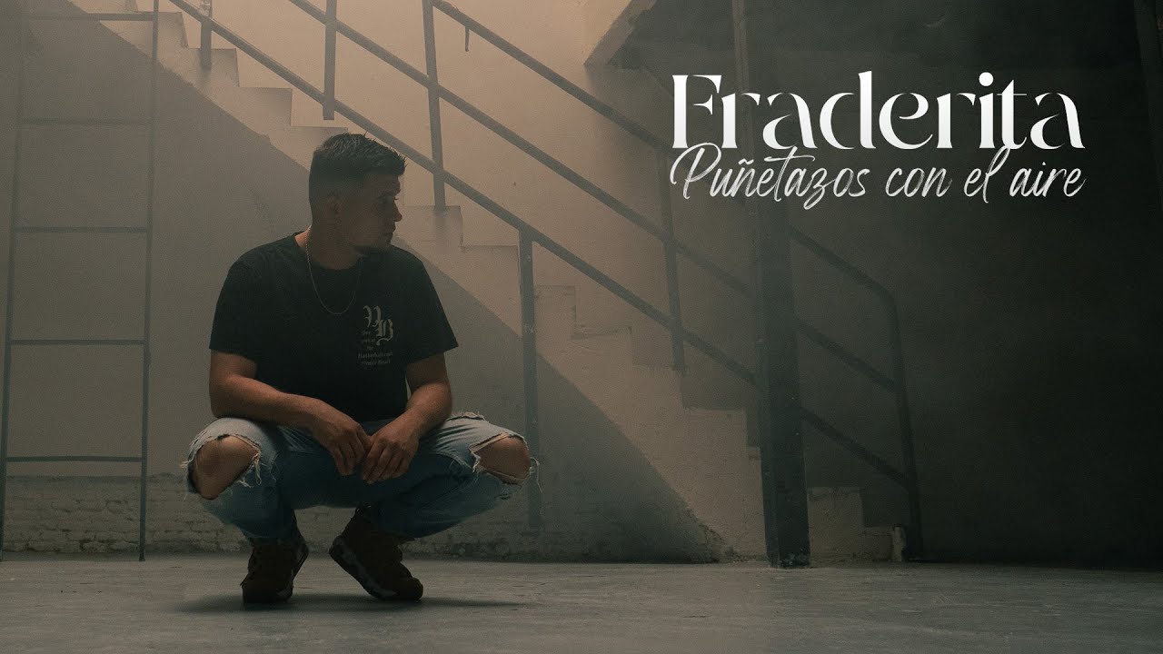 Fraderita - Pu&ntilde;etazos con el aire (V&iacute;deo Oficial)