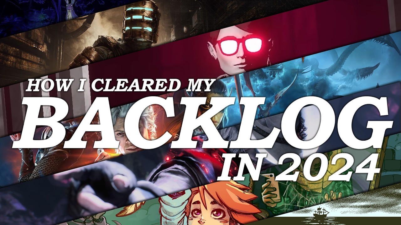 How I Cleared my 2024 Gaming Backlog