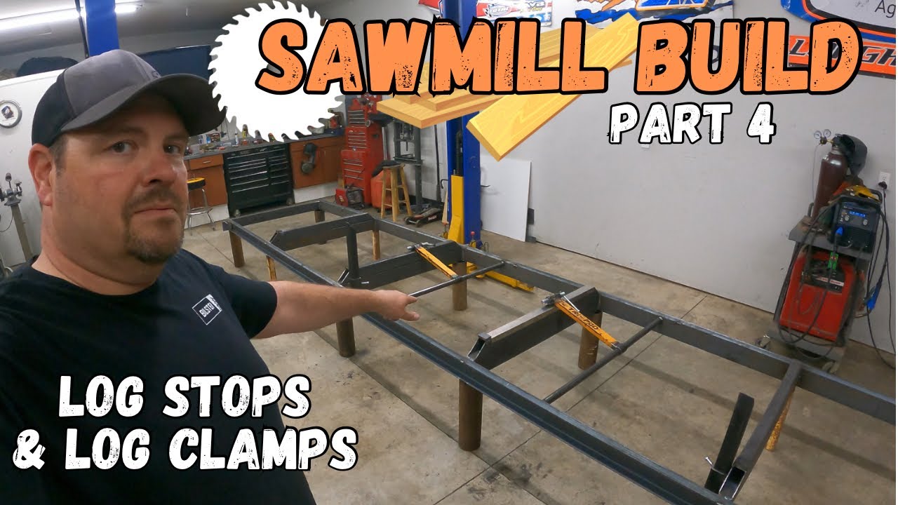 Sawmill Build Part 4 (Log Stops & Log Clamps) #sawmill #diy #fabrication