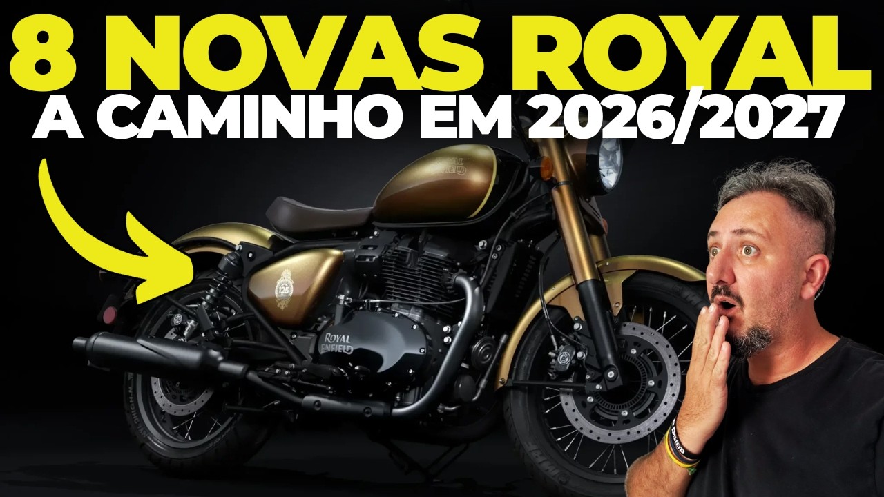 Agora VÍ VANTAGEM: 8 NOVAS ROYAL a caminho em 2026/2027