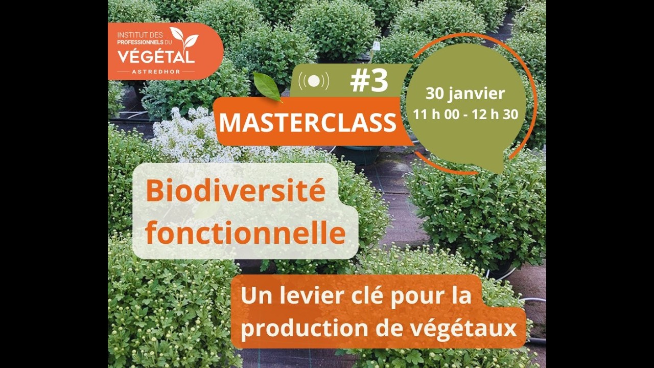 Biodiversité fonctionnelle, levier clé pour la production de végétaux - Masterclass ASTREDHOR