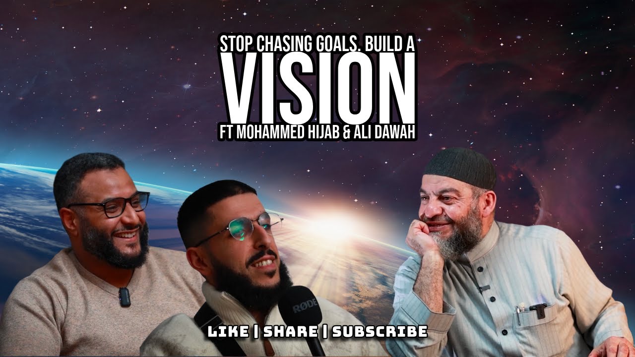 Stop Chasing Goals  Build a Vision That Gets You to Jannah  Haitham ft Hijab & Ali Dawah