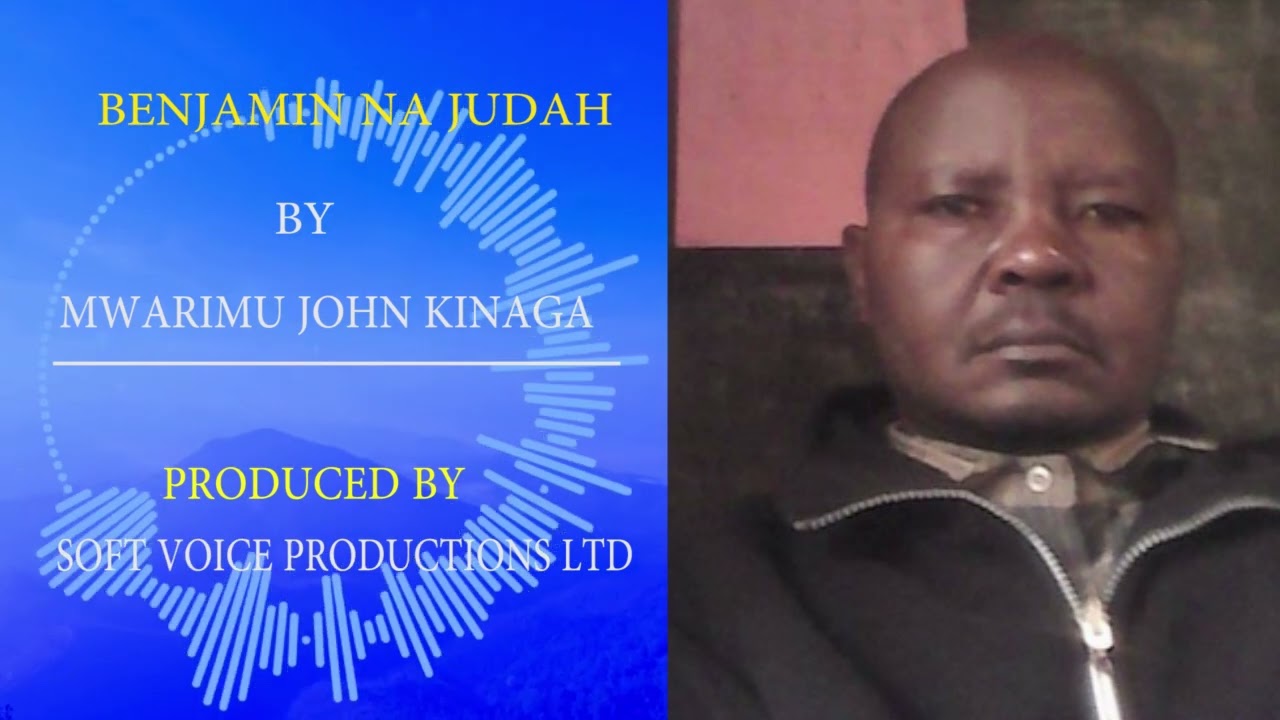 BENJAMIN NA JUDAH BY MWARIMU JOHN KINAGA
