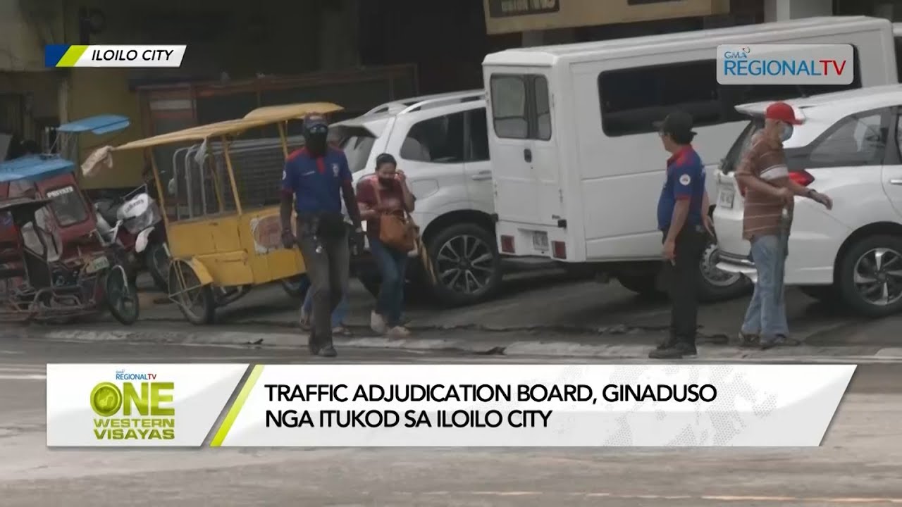 One Western Visayas: Traffic Adjudication Board, Ginaduso nga Itukod sa Iloilo City