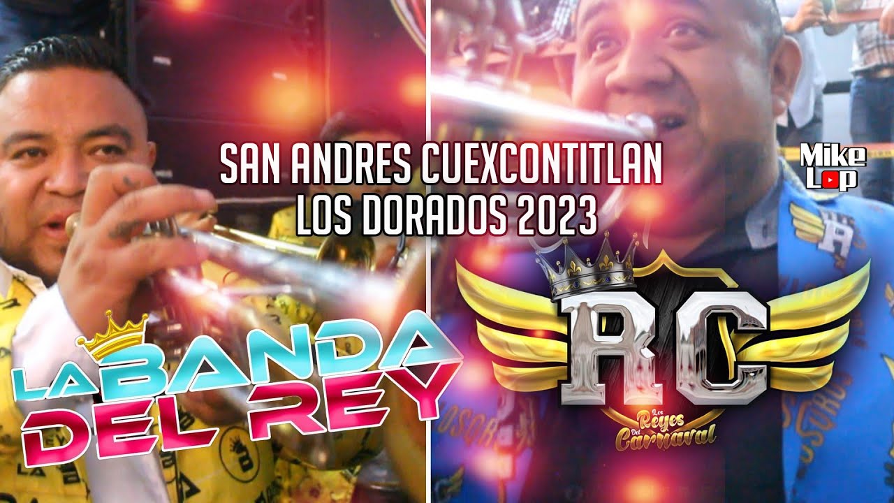 BANDA REYES DEL CARNAVAL FT. LA BANDA DEL REY | SAN ANDRÉS CUEXCONTITLAN 2023 PARTE 2