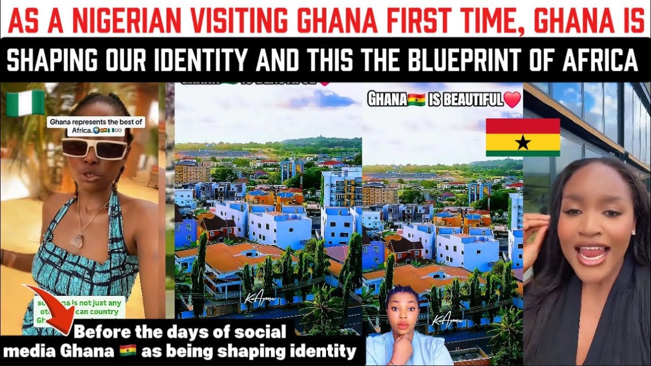As A Nigerian Visiting Ghana For The first time ,Ghana Is Shaping Our Identity and This the Blueprin