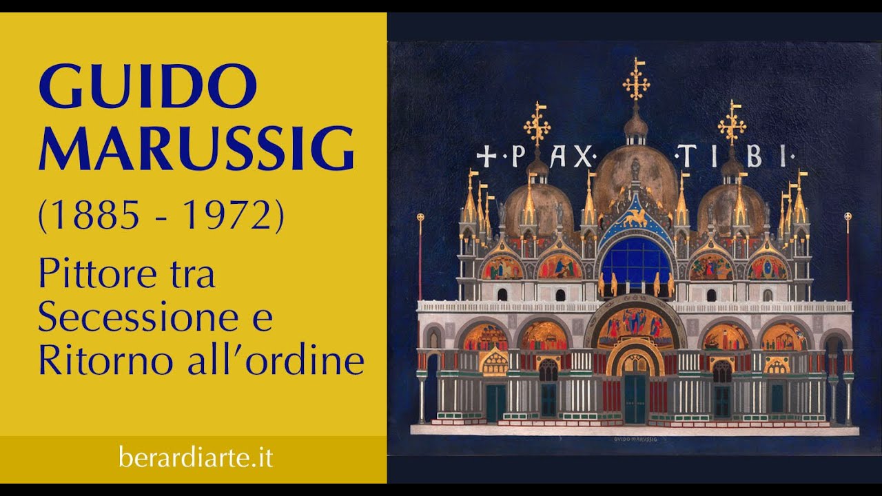 GUIDO MARUSSIG (1885-1972):  Pittore tra Secessione e Ritorno all'ordine