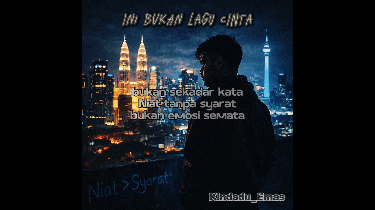 Kindadu_Emas - Ini Bukan Lagu Cinta (Video Lyrics)