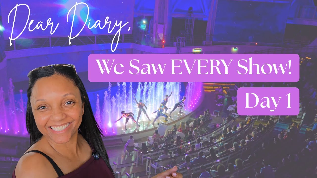Dear Diary, We saw EVERY show! - Day 1 on Wonder of the Seas