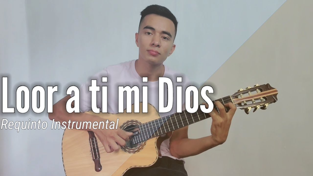 Loor a ti mi Dios | Cristian Orantes | REQUINTO