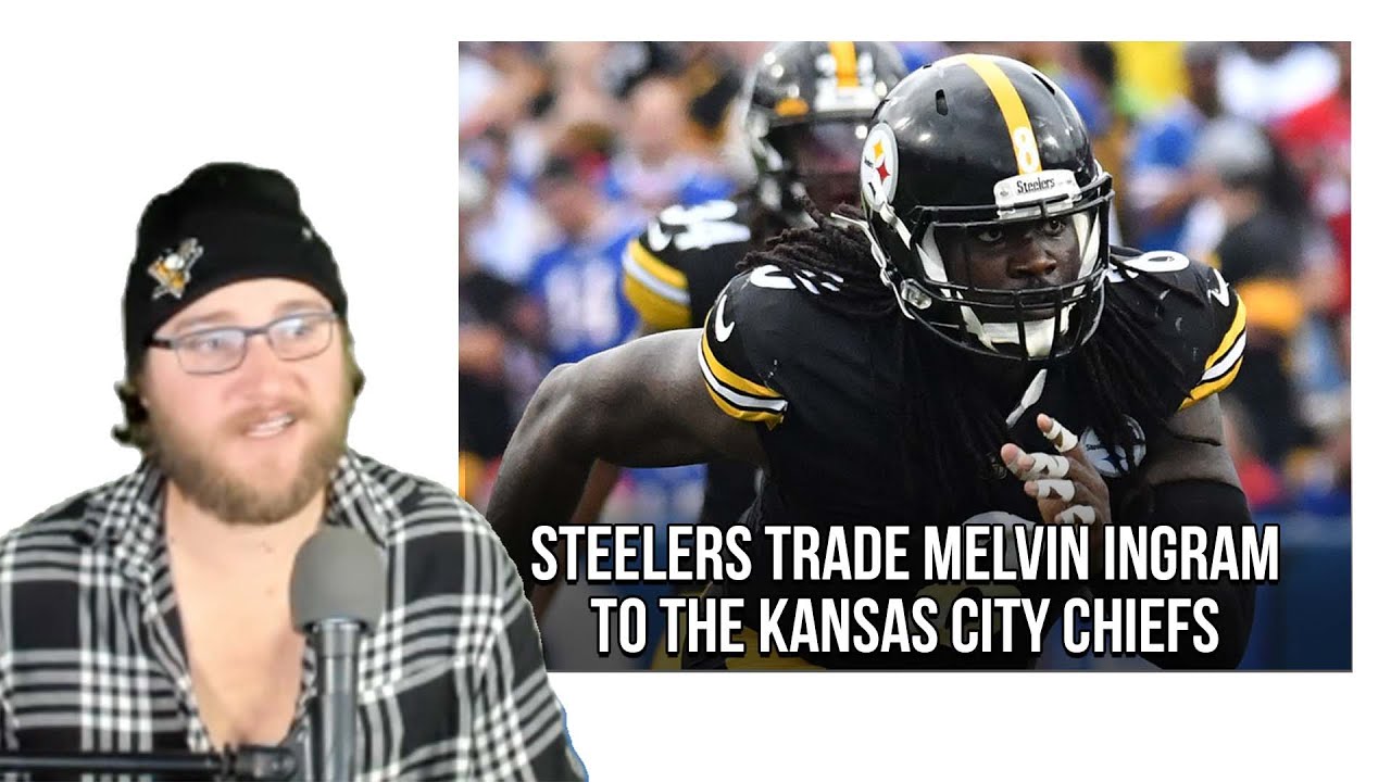Pittsburgh Steelers trade Melvin Ingram to Kansas City Chiefs for a 6th Round Pick