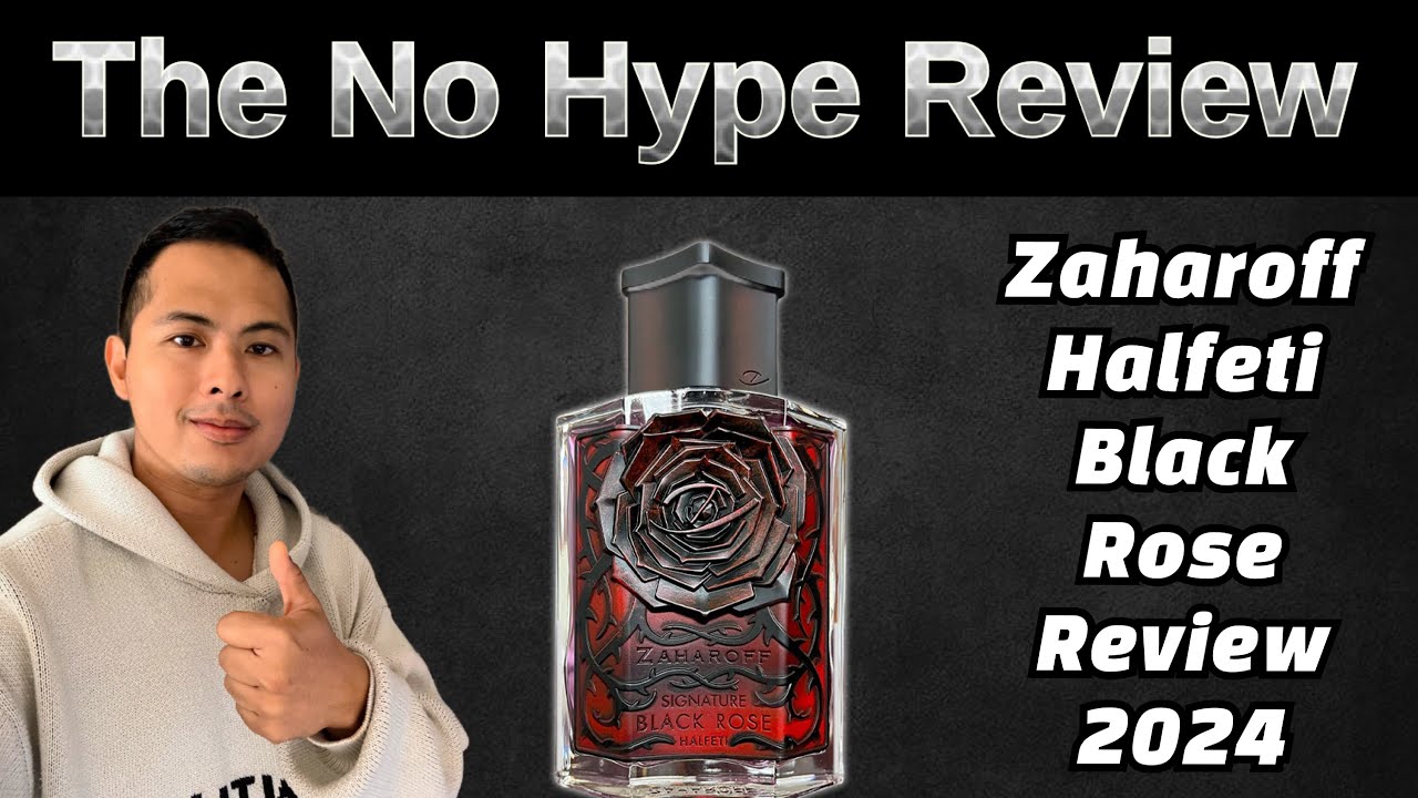 NEW ZAHAROFF HALFETI BLACK ROSE REVIEW 2024 | THE HONEST NO HYPE FRAGRANCE REVIEW