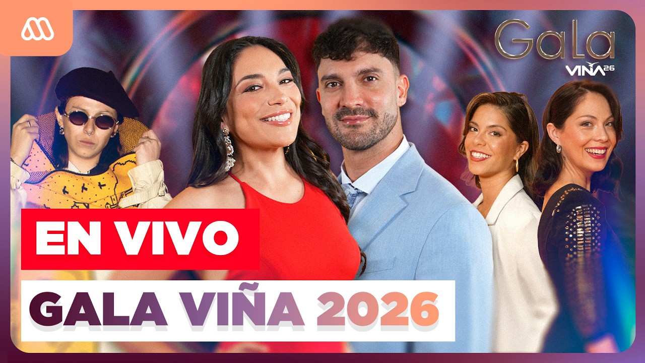EN VIVO | Gala Viña 2026 | No te pierdas ningún detalle en TRANSMISIÓN DIGITAL