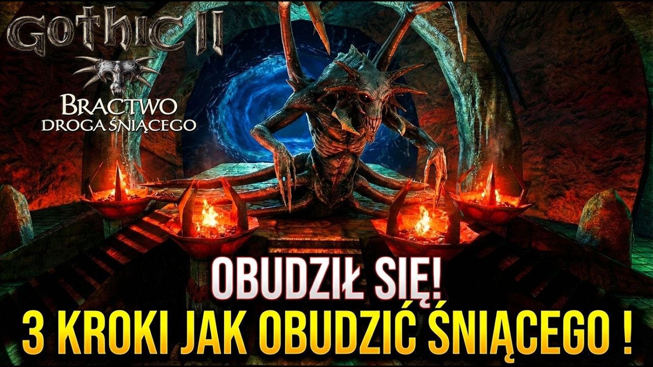 Gothic 2: Droga Śniącego | 3 KROKI JAK OBUDZIĆ ŚNIĄCEGO !🌿#23🔴 #gothic