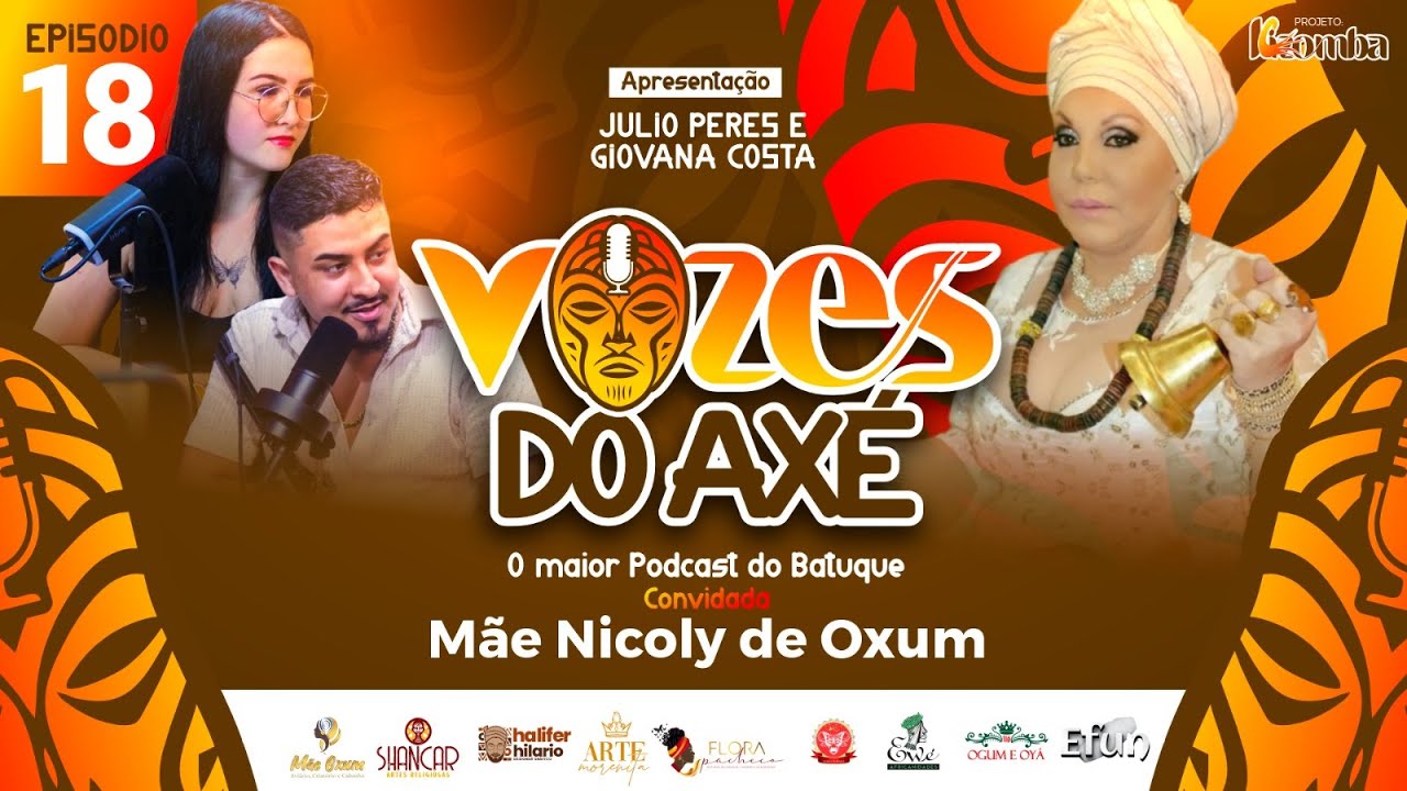 #18 VOZES DO AXÉ - MÃE NICOLY DE OXUM