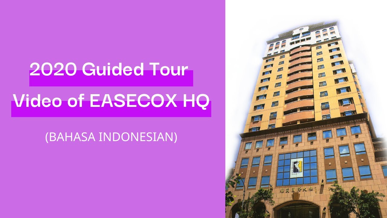 PANDUAN TUR VIDEO KANTOR PUSAT EASECOX 2020