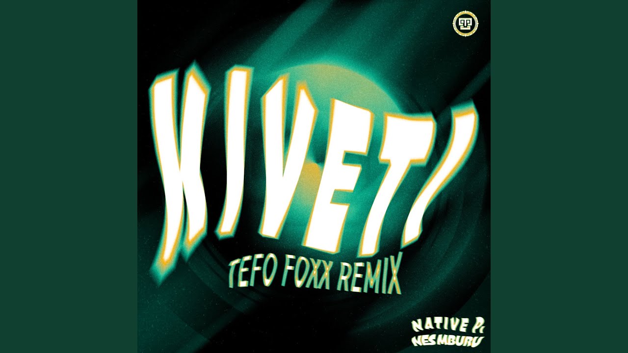 Kiveti (Tefo Foxx Remix)