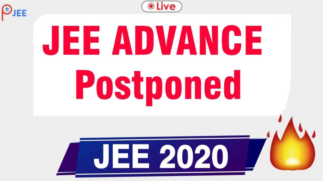 Official news | JEE ADVANCED 2020 Postponed | ATP STAR