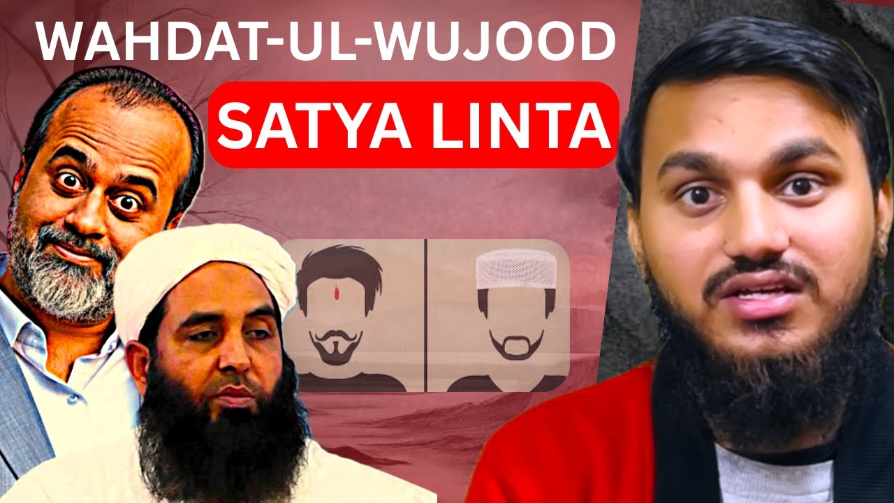 Satya Linta & Wahdat-ul-Wujood Exposed | Hindu & Muslim Beliefs Compared