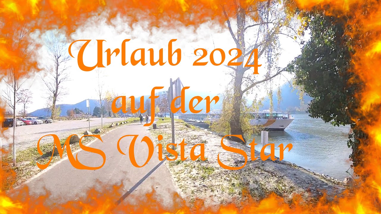 Urlaub 2024 auf der MS Vista Star, auf der Donau mit Dürnstein