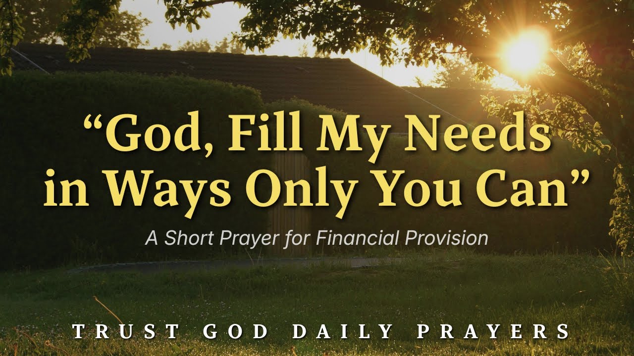 January 23, 2026 | Prayer for Financial Provision | Fill my needs in ways only You can imagine, Lord