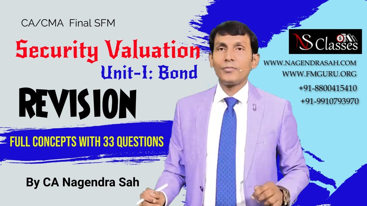 Security Valuation Revision  !! Bond Valuation !! SFM Revision !! CA Final !! CA Nagendra Sah