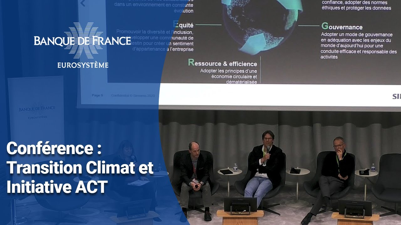 Conférence Transition Climat et Initiative ACT | Banque de France