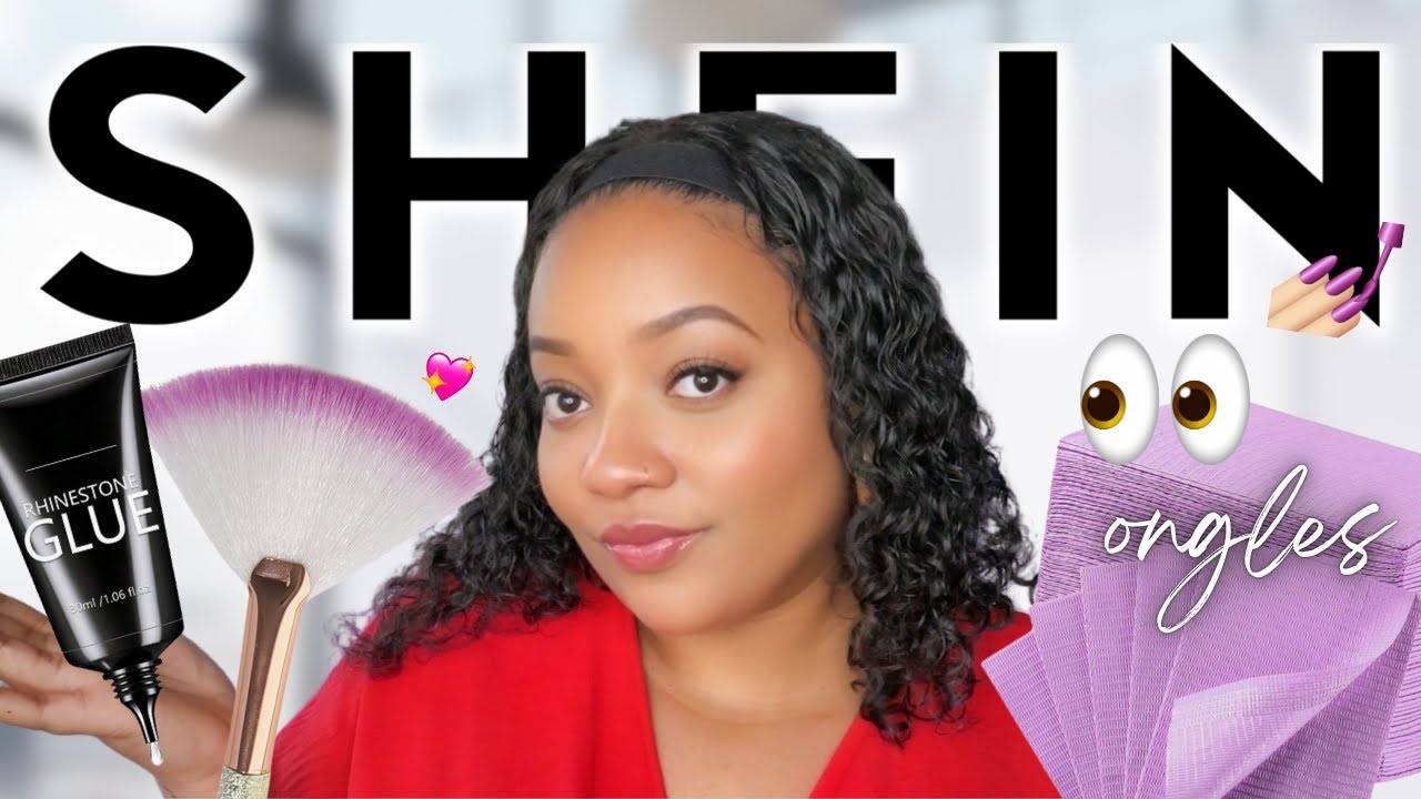 HAUL SHEIN PRODUITS ONGLES 💅🏼 - PARTIE 1