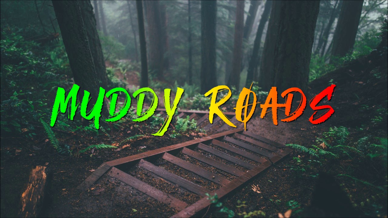 C3B - Muddy Roads [Raggatek]