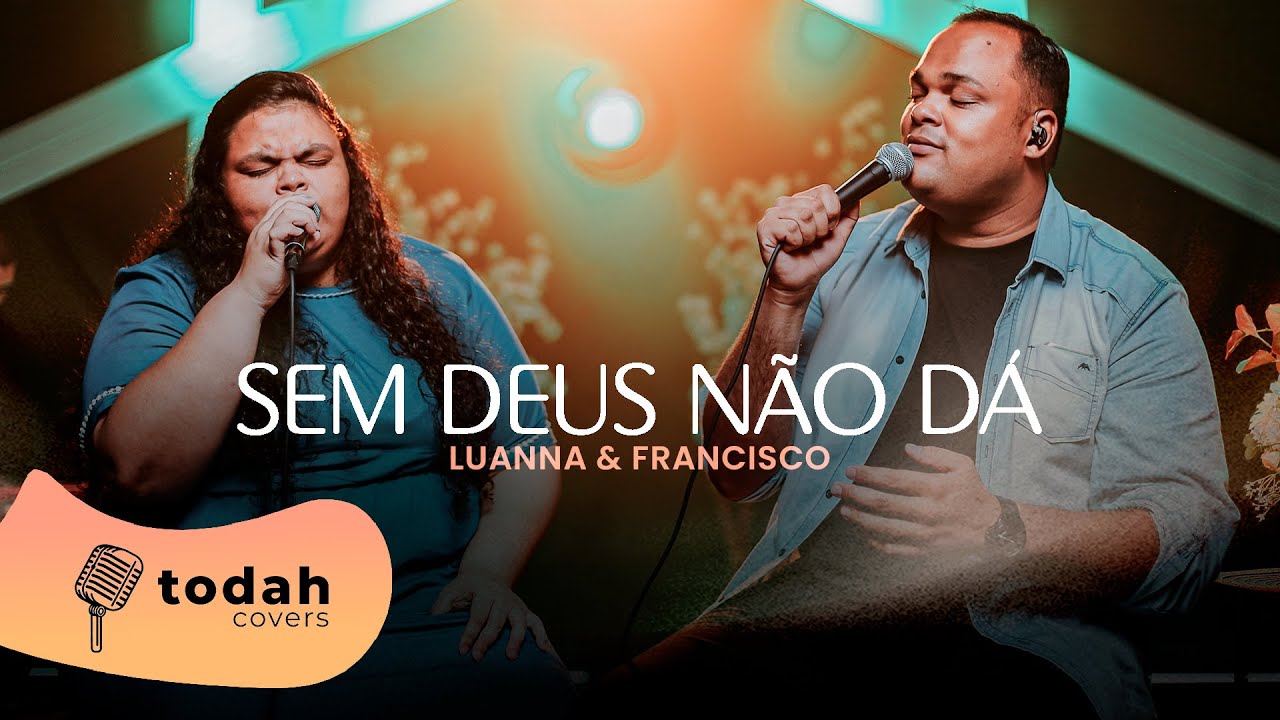 Luanna & Francisco | Sem Deus Não Dá [Cover Jairo Bonfim]