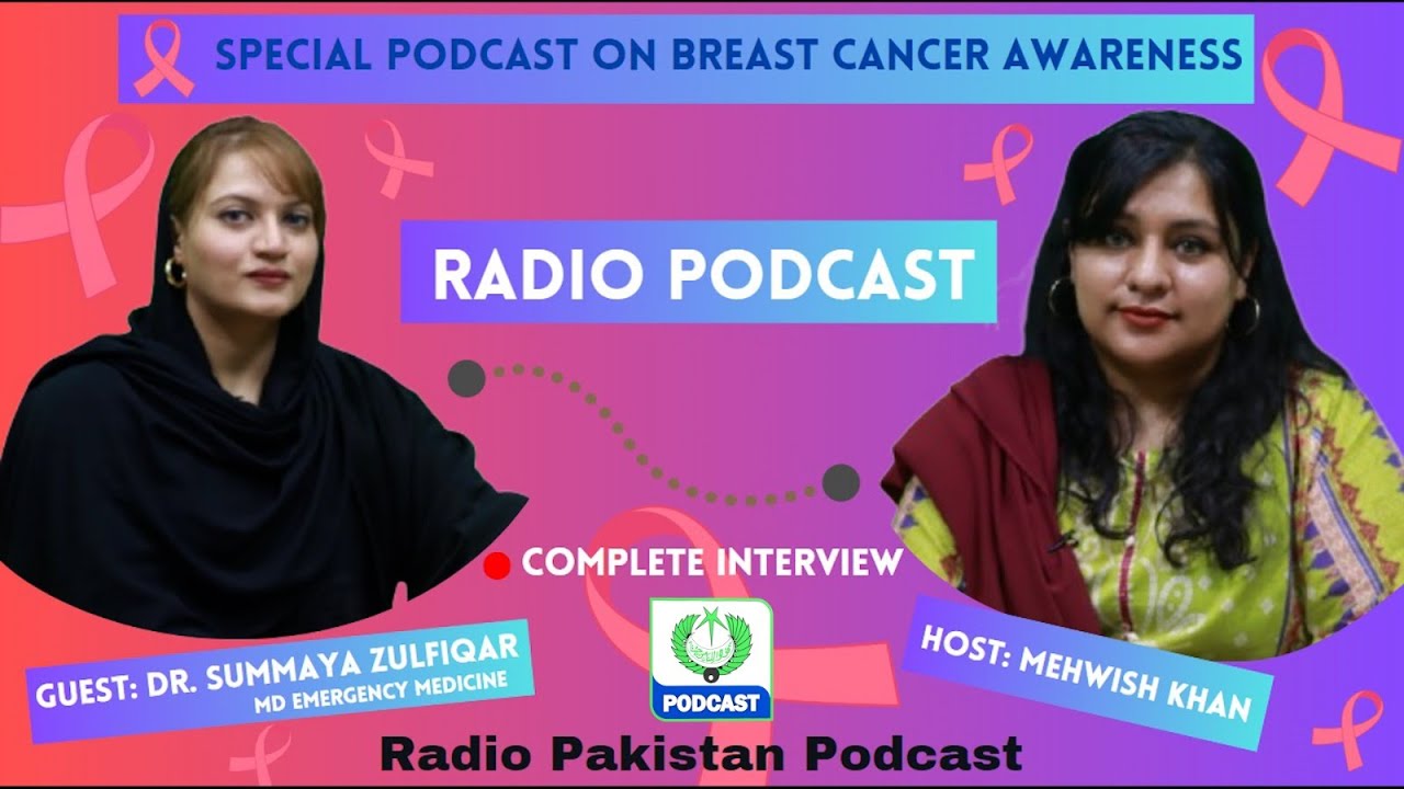 Special Podcast on Breast Cancer Awareness - Radio Pakistan Lahore