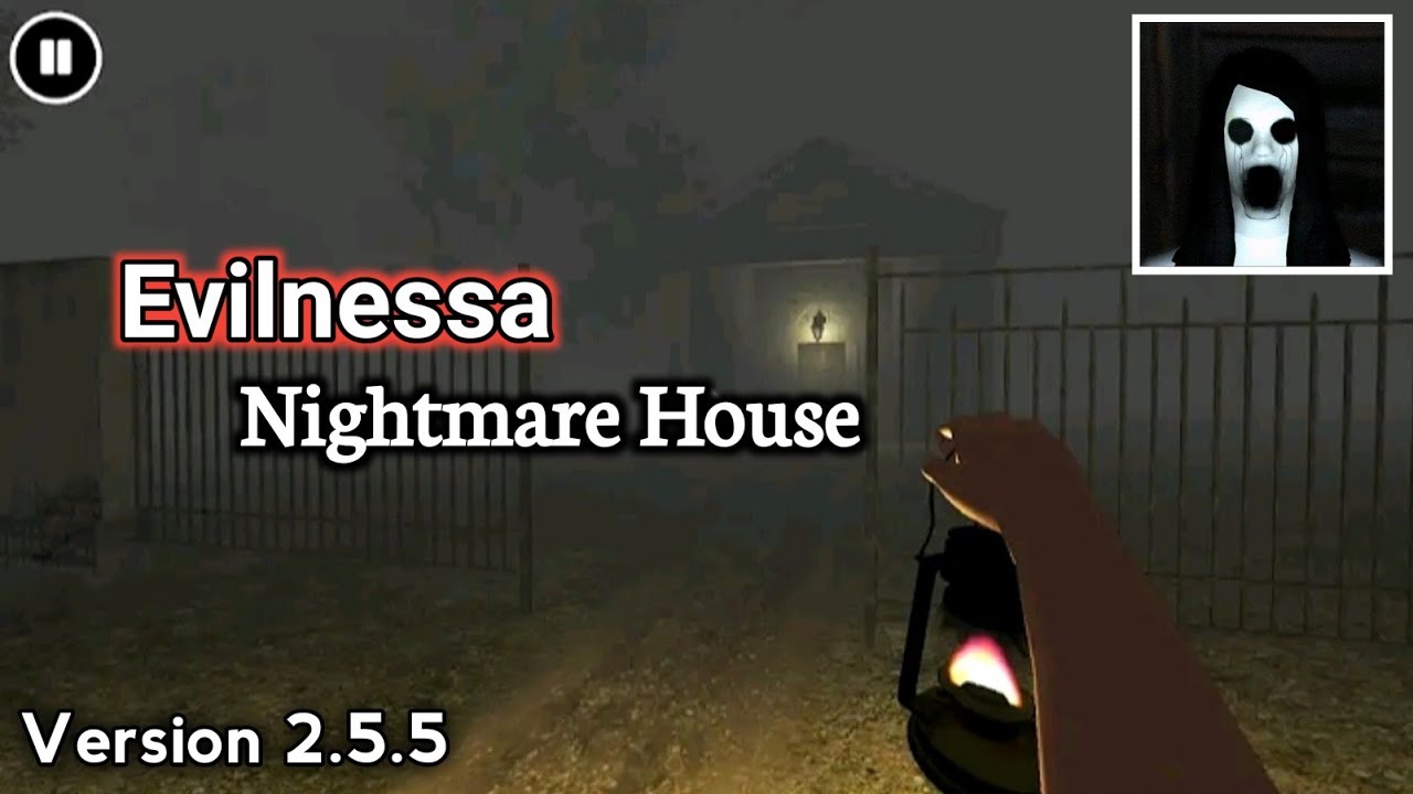 Evilnessa Nightmare House Full Gameplay