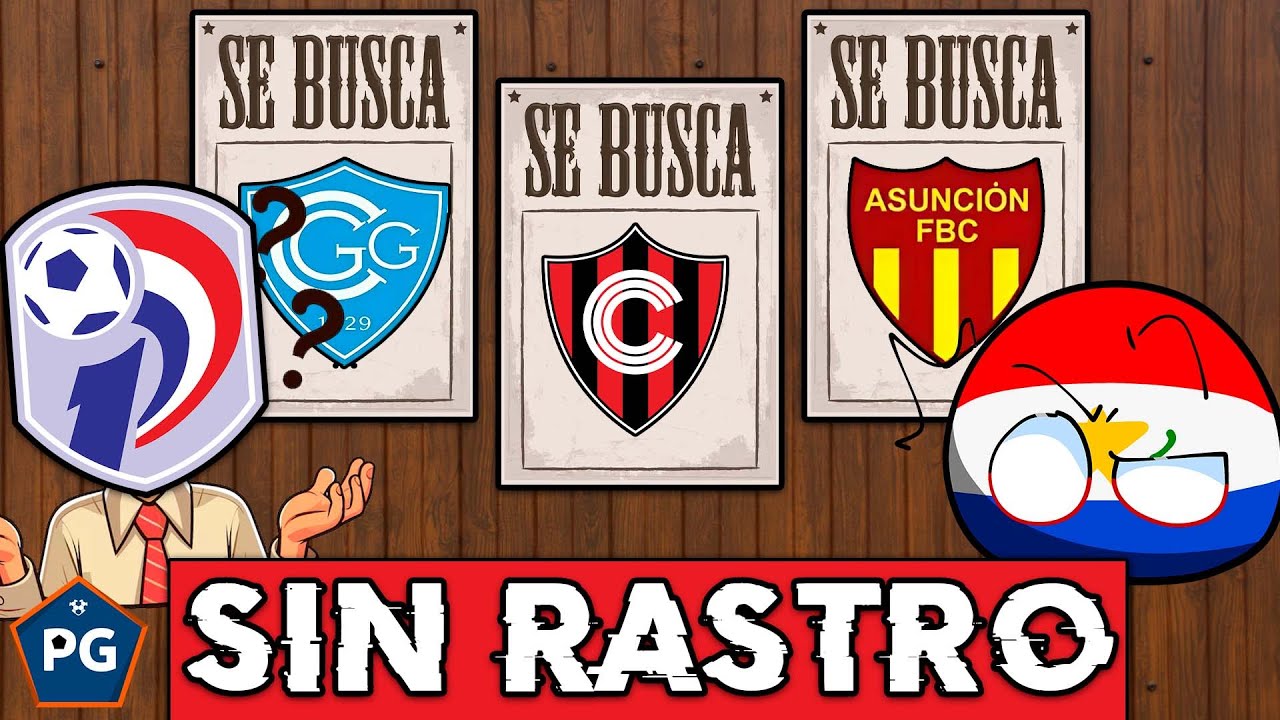 13 EQUIPOS de PARAGUAY que YA NO EXISTEN (o CASI DESAPARECIERON) pero JUGARON en la LIGA PARAGUAYA