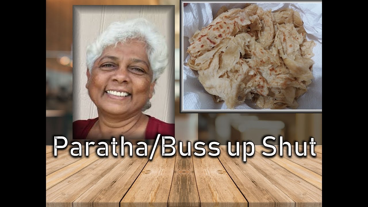 Aaji's Paratha Roti / Buss up Shut