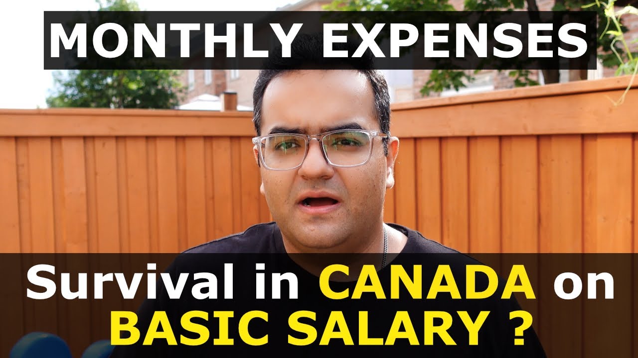 Survival on basic salary in Canada? Monthly Expenses - Canada Immigration News, Latest IRCC Updates