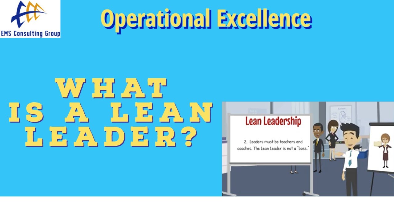 Lean Leadership: 5 Basic Concepts to Understand (Traits of a Lean Leader)